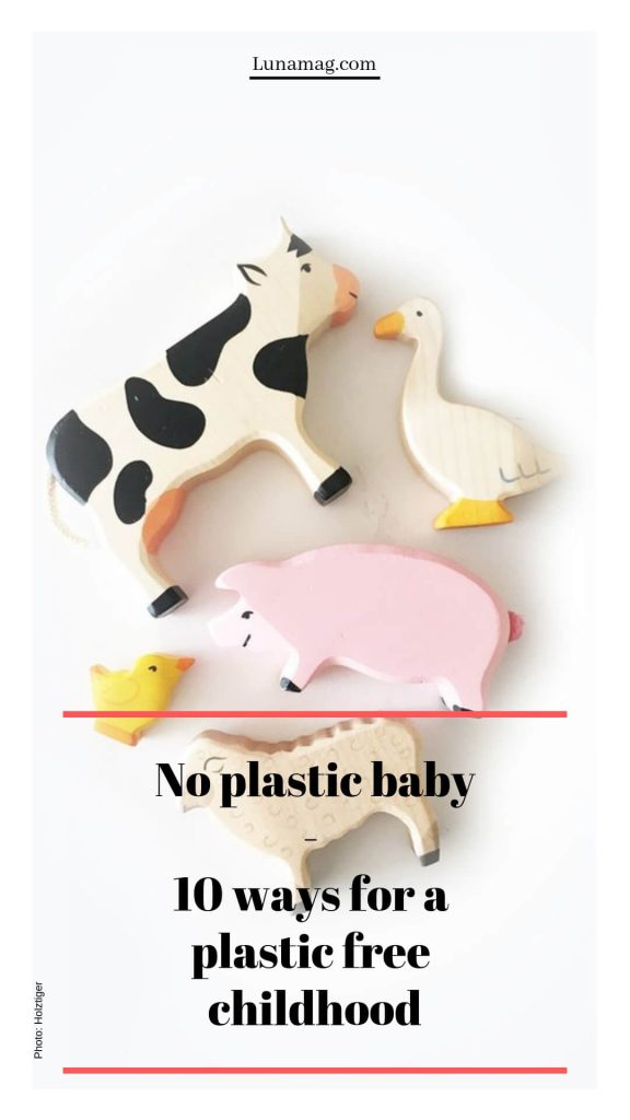 No plastic baby: 10 ways for a plastic-free childhood