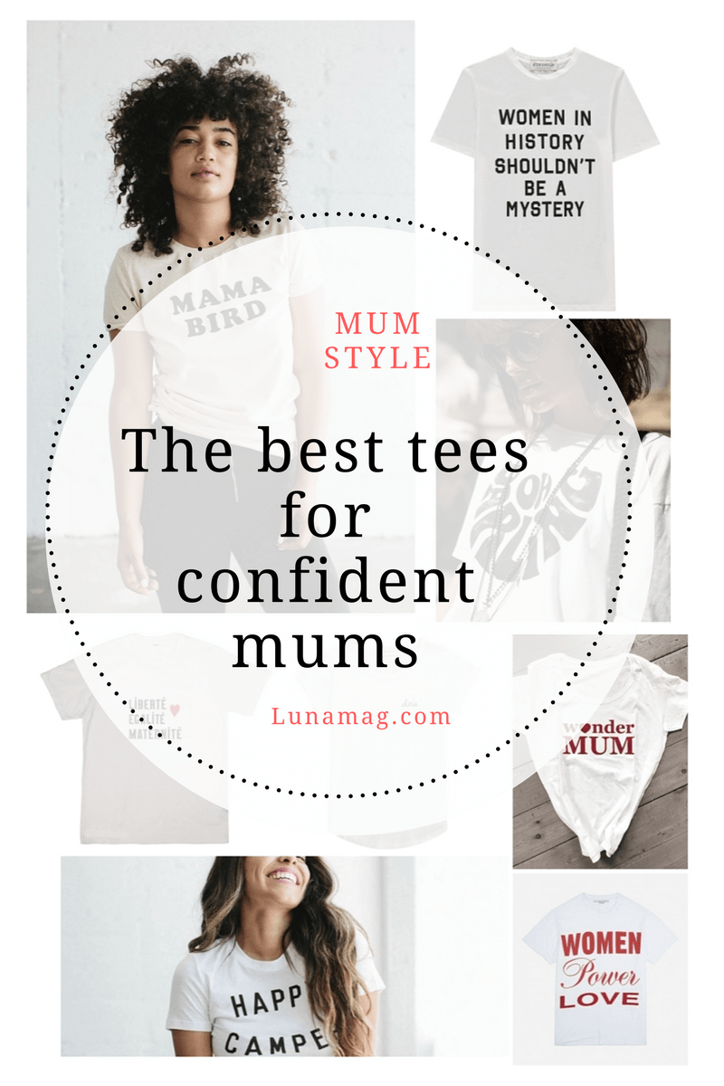 The best tees for confident mums