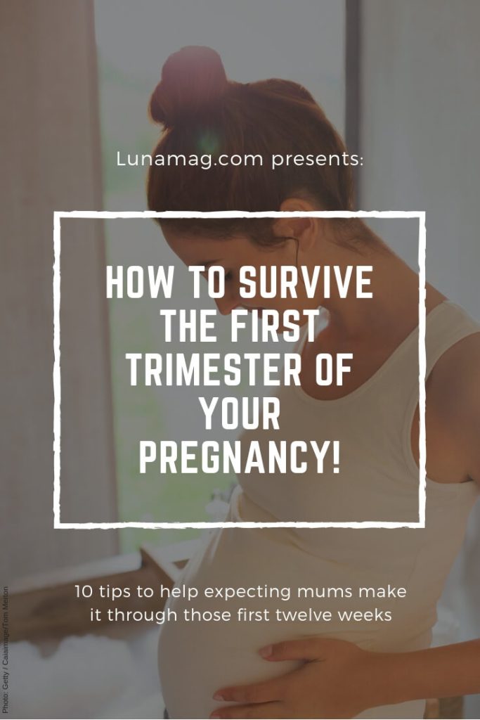 How to survive the first trimester of your pregnancy!